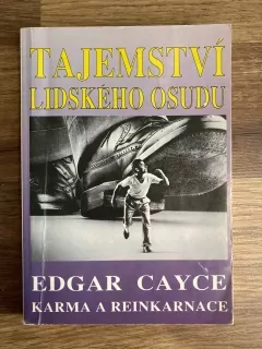 Tajemství lidského osudu - Karma a reinkarnace