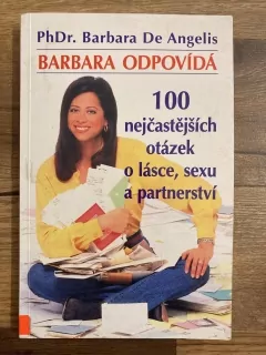 Barbara odpovídá : 100 nejčastějších otázek o lásce, sexu a partnerství