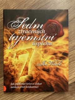 Sedm ztracených tajemství úspěchu 