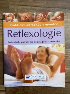 Praktický obrazový průvodce - Reflexologie