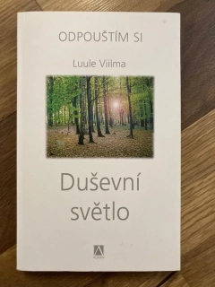 Odpouštím si 1. - Duševní světlo