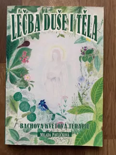 Léčba duše i těla - Bachova květinová terapie