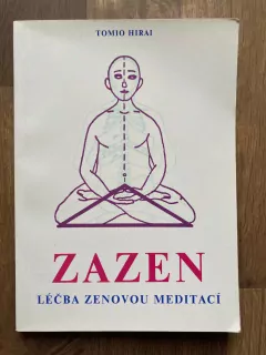 Zazen - Léčba zenovou meditací
