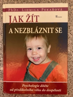 Jak žít a nezbláznit se