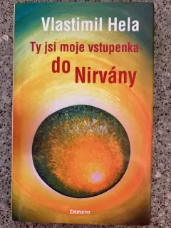 Ty jsi moje vstupenka do nirvány