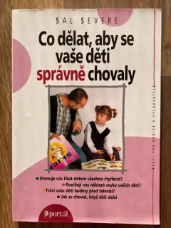 Co dělat, aby se vaše děti správně chovaly