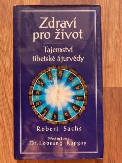Zdraví pro život - Tajemství tibetské ájurvédy