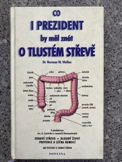 Co i prezident by měl znát o tlustém střevě
