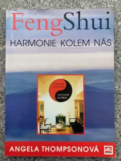 Feng Shui harmonie kolem nás