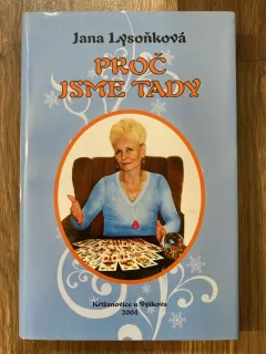 Proč jsme tady