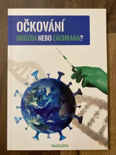 Očkování - hrozba nebo záchrana ?