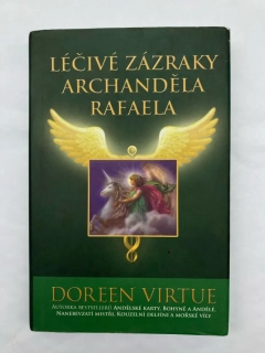 Léčivé zázraky archanděla Rafaela