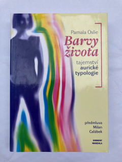 Barvy života - Tajemství aurické typologie