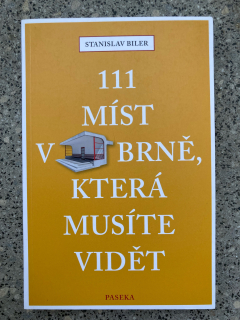 111 míst v Brně, která musíte vidět