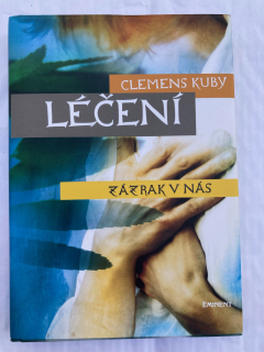 Léčení - Zázrak v nás