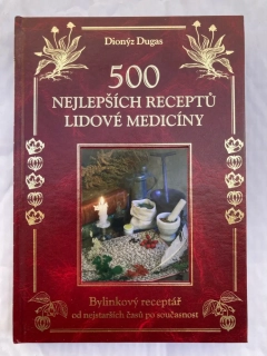 500 nejlepších receptů lidové medicíny