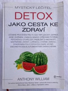 Mystický léčitel - Detox jako cesta ke zdraví