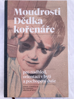 Moudrosti Dědka kořenáře