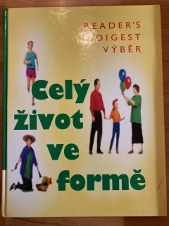 Celý život ve formě
