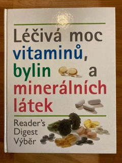 Léčivá moc vitamínů, bylin a minerálních látek