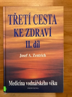Třetí cesta ke zdraví II. 