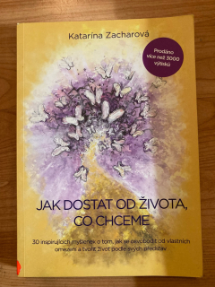 Jak dostat od života co chceme