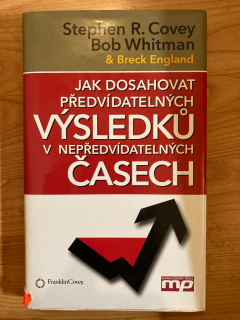 Jak dosahovat předvídatelných výsledků v nepředvidatelných časech