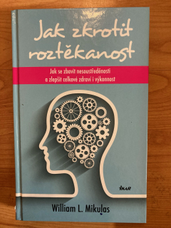 Jak zkrotit roztěkanost