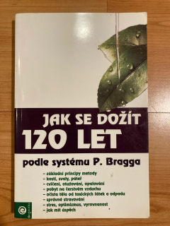 Jak se dožít 120 let
