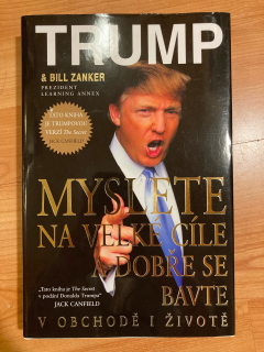 Myslete na velké cíle a dobře se bavte