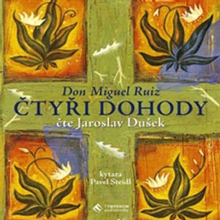 Čtyři dohoddy - Don Miguel Ruiz - čte Jaroslav Dušek