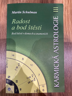 Karmická astrologie III.- Radost a bod štěstí