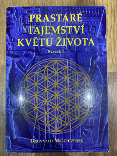Prastaré tajemství květu života svazek 1.