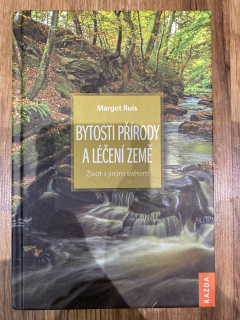 Bytosti přírody a léčení země
