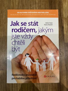 Jak se stát rodičem, jakým jste vždy chtěli být