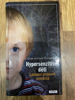 Hypersenzitivní děti - Laskaví poslové univerza