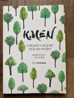 Kmen - Všichni chceme někam patřit