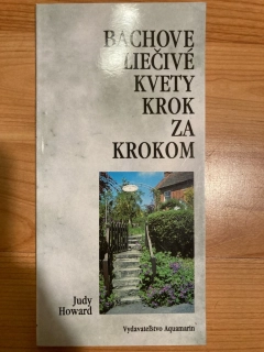 Bachove liečivé kvety krok za krokom