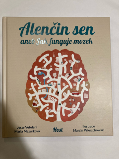 Alenčin sen Aneb jak funguje mozek