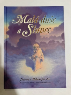 Malá duše a Slunce - Hovory s Bohem pro děti