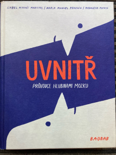 Uvnitř - Průvodce hlubinami mozku