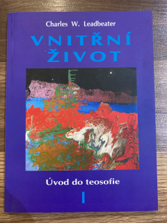 Vnitřní život - Úvod do teosofie I.