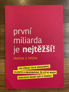 První miliarda je nejtěžší !