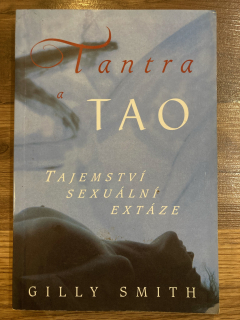 Tantra a tao - Tajemství sexuální extáze
