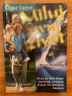 Miluj svůj život - Edgar Cayce