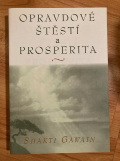 Opravdové štěstí a prosperita