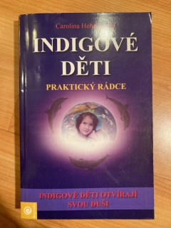 Indigové děti - Praktický rádce