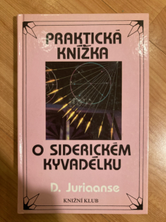 Praktická knížka o siderickém kyvadélku