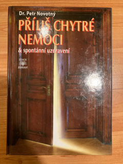 Příliš chytré nemoci a spontanní uzdravení