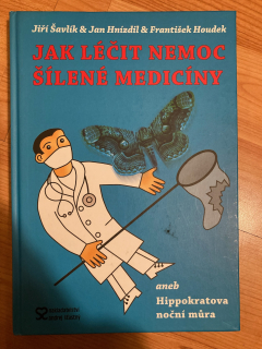 Jak léčit nemoc šílené medicíny